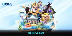 Bắn Cá 8XX – Đồ Họa Sống Động, Trải Nghiệm Chân Thực